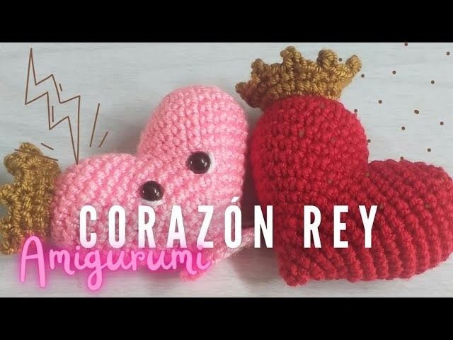 CORAZÓN REY  AMIGURUMI????❤ Día de San Valentin❤????