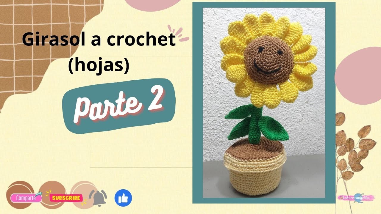 Girasol a crochet (hojas y tallo) parte 2  #crochet #tutorial  #ganchillo #facil