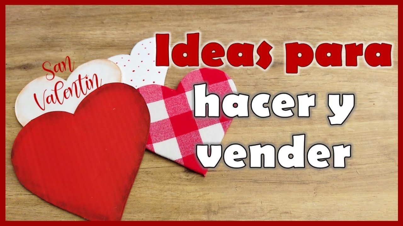 LINDAS IDEAS PARA HACER Y VENDER EN SAN VALENTÍN 2023 . Crafts to give on Valentine's Day