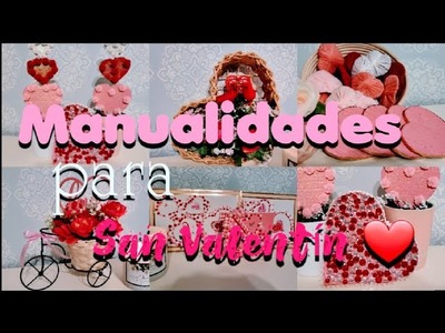 ❤️ CREA 9 MANUALIDADES  para San Valentín ❤️