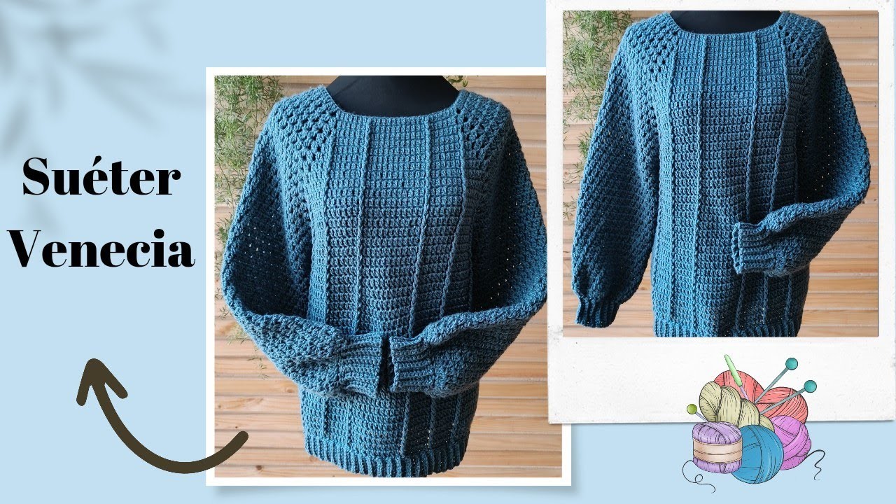 SUÉTER VENECIA (aprende de manera muy fácil a tejer un suéter a crochet)