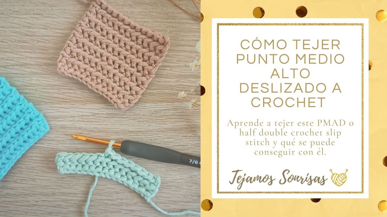 Cómo tejer punto medio alto deslizado (PMAD) o half double crochet slip stitch