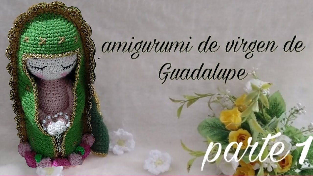 Virgen de guadalupe amigurumi (22cm)                       parte 1