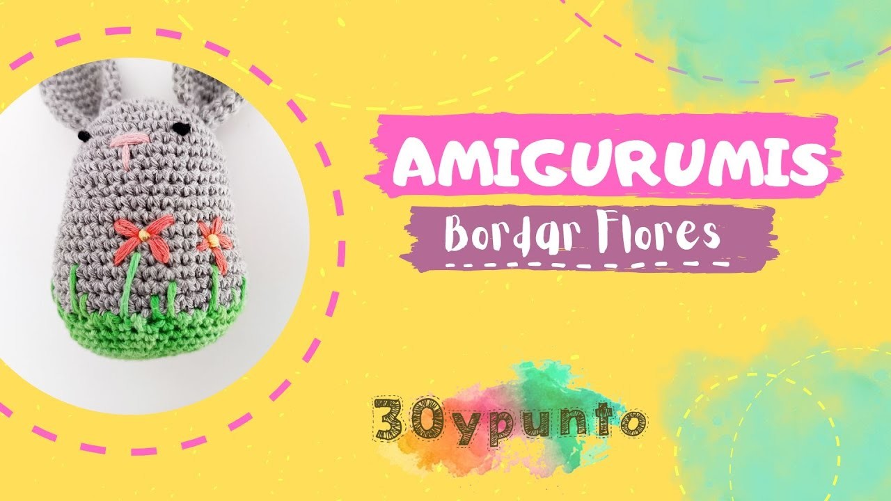 Amigurumis - Bordar Flores