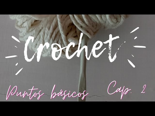Puntos básicos de crochet, bareta. Aprende desde cero este hermoso Arte en solo minutos. 