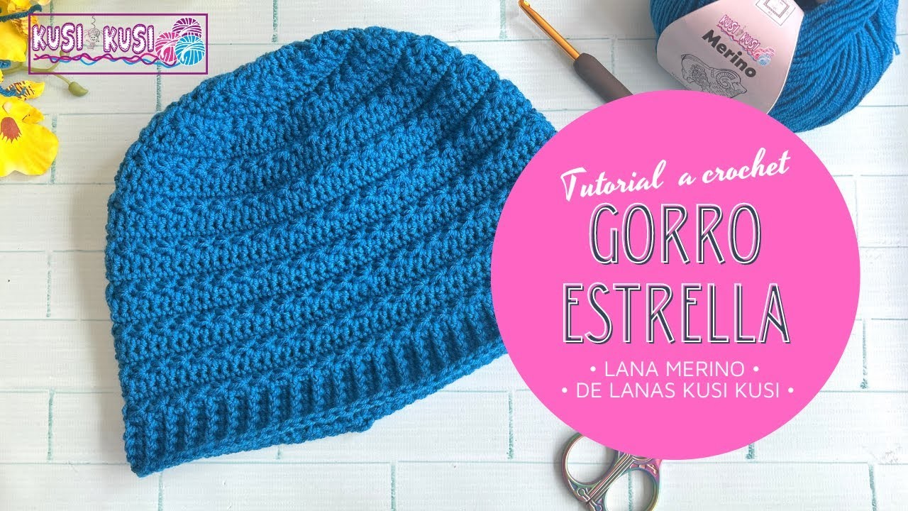 Tutorial a Crochet - Gorro Estrella - Lana Merino - Lanas Kusi Kusi