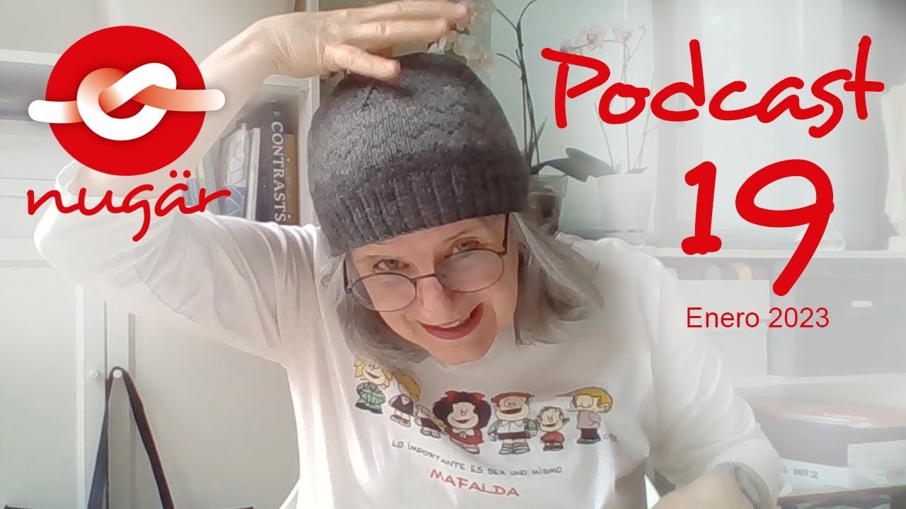 El podcast de nugär   Ep 19   Podcast de tejido
