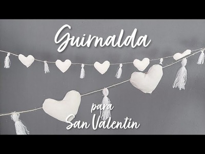 DIY ♡ Guirnalda para San Valentín ♡ Decoración para cita romántica | Erandy Paz