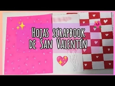 Hojas decoradas del 14 de febrero. Hojas scrapbook de San Valentín fáciles de hacer