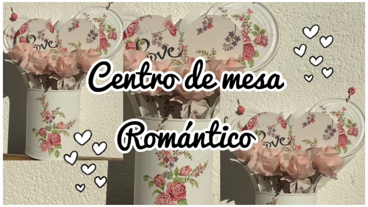 Centro de mesa romántico para regalar o decorar