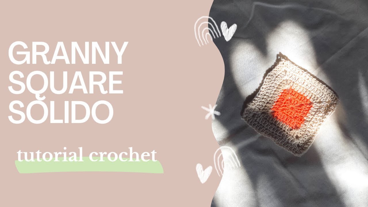 Tutorial Crochet: Teje un Granny Square Sólido en 10 Minutos ????