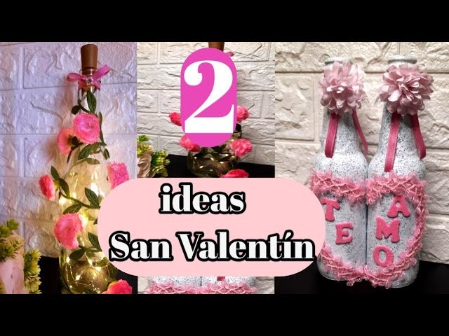 2 Ideas Para San Valentín Con Botellas de Vidrio.Manualidades para el 14 de febrero.Valentine's day