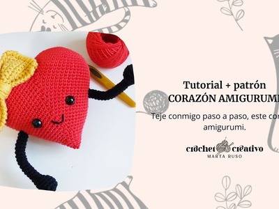 [PATRÓN + TUTORIAL] Corazón amigurumi a crochet