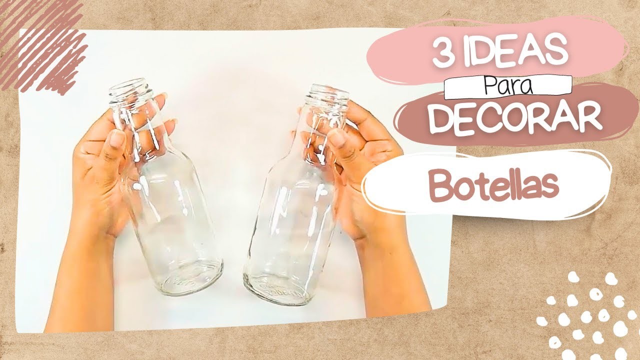 3 Ideas con Botellas de Cristal (FÁCIL) y en 5 minutos - Ecobrisa