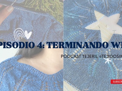 Podcast tejeril: Episodio 4: a terminar mis wips, Sweater Pañil
