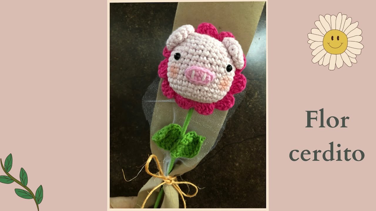 Flor cerdito.  Pig flower - Tutorial crochet