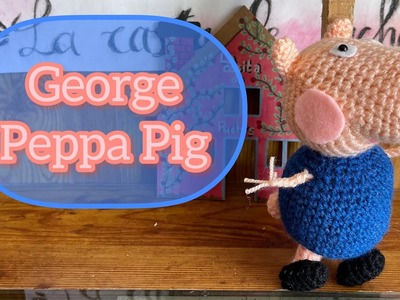#GEORGE#Peppa Pig#Amigurumis#Paso a paso#Tutorial#crochet#ganchillo#Subtítulos