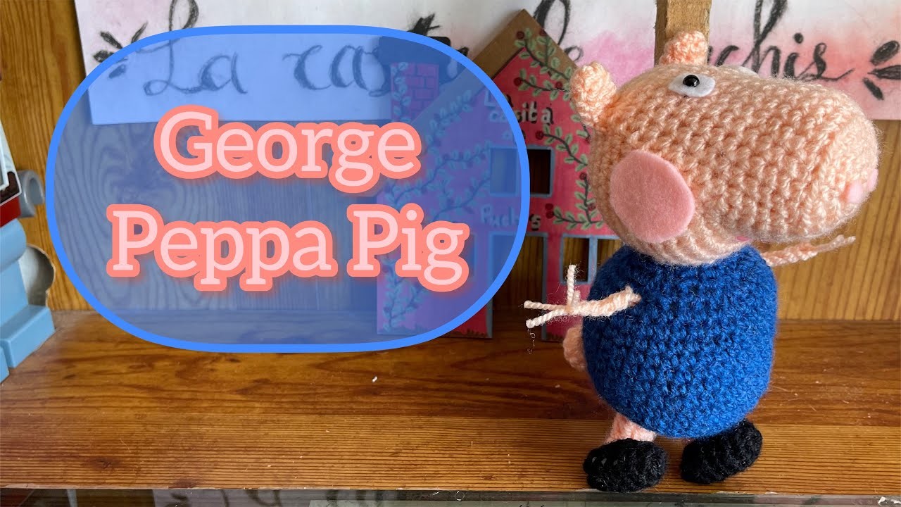 #GEORGE#Peppa Pig#Amigurumis#Paso a paso#Tutorial#crochet#ganchillo#Subtítulos