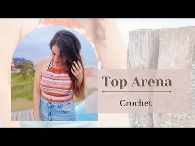 Top Arena - a crochet