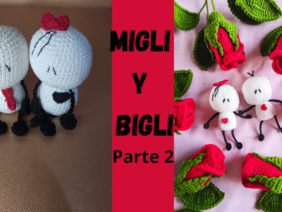 BIGLI Y MIGLI (PARTE 2.2) #amigurumis #tutorialamigurumi #crochet