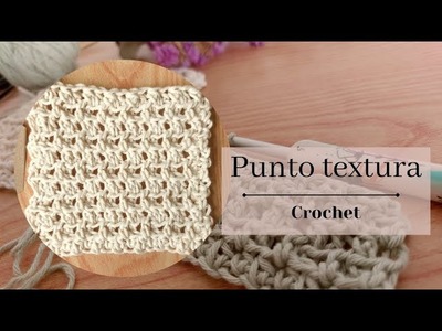 Punto textura - crochet