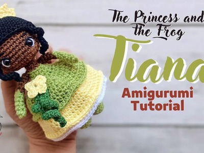 Tiana Amigurumi Tutorial | La Princesa y el Sapo | Amis Tejiendo Momentos ENG.SPA Subs