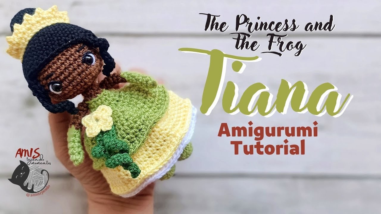 Tiana Amigurumi Tutorial | La Princesa y el Sapo | Amis Tejiendo Momentos ENG.SPA Subs