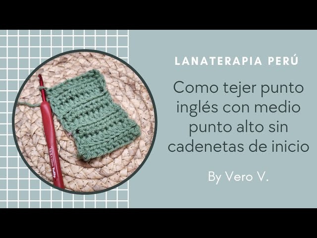 Tip #8 Crochet: Como tejer punto inglés con medio punto alto sin cadenetas de inicio #unvideodiario