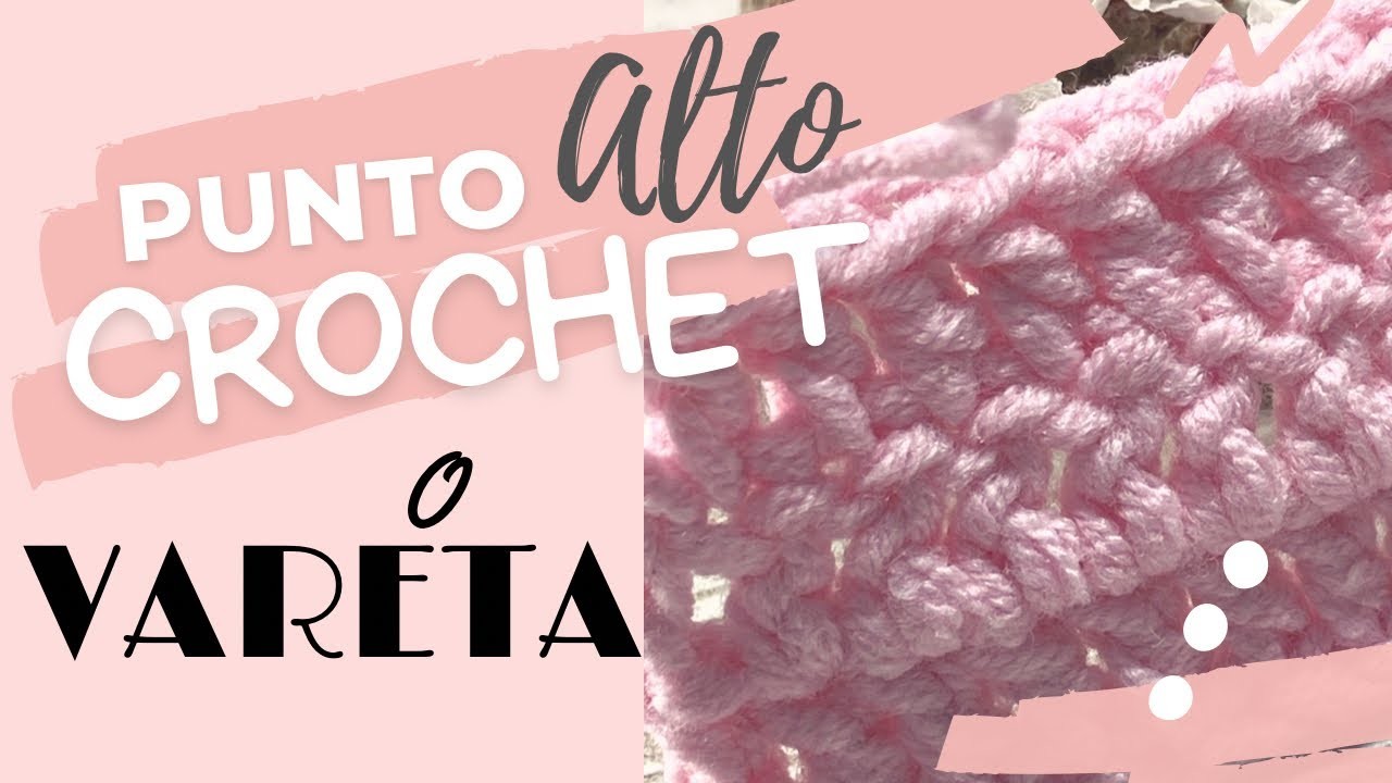 Vareta o punto alto al crochet…muy fácil, very easy