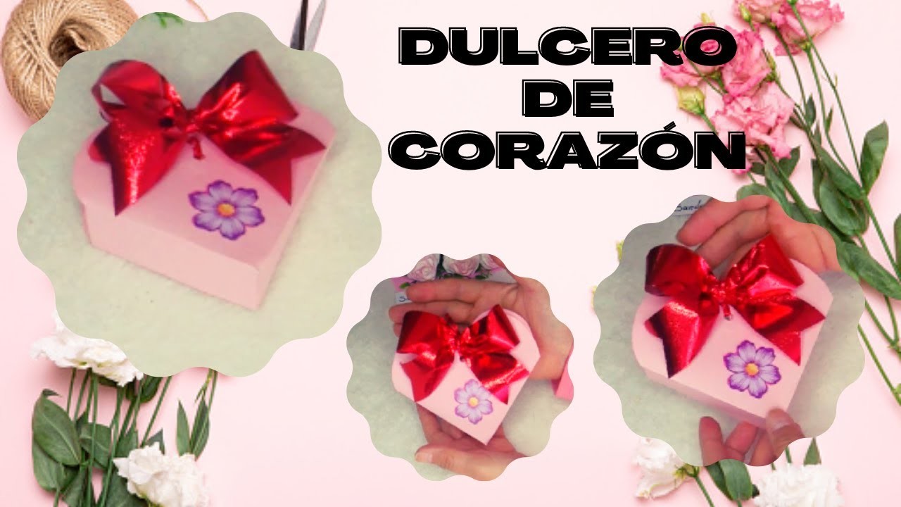 DULCERO de CORAZÓN para SAN VALENTÍN. CAJA de REGALOS.DIY PROYECTS.Valentines days